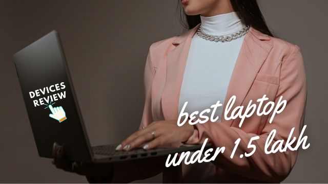 best laptop under 1.5 lakh